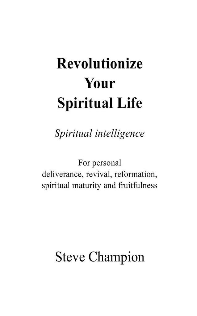 Revolutionize Your Spiritual Life