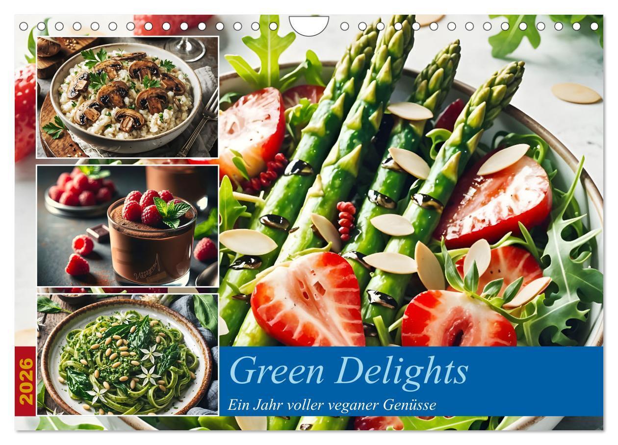 Green Delights - Ein Jahr voller veganer Genüsse (Wandkalender 2026 DIN A4 quer) CALVENDO Monatskalender