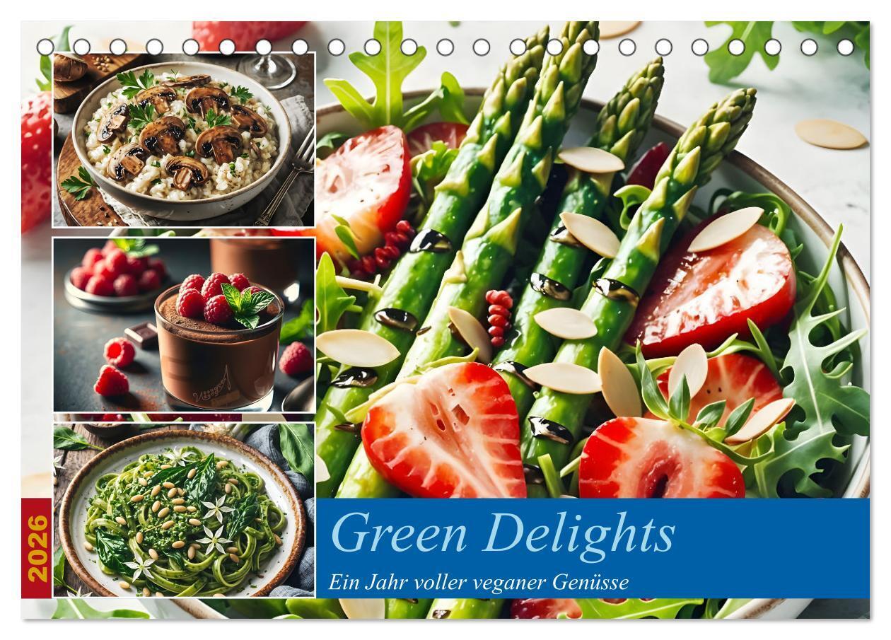 Green Delights - Ein Jahr voller veganer Genüsse (Tischkalender 2026 DIN A5 quer) CALVENDO Monatskalender