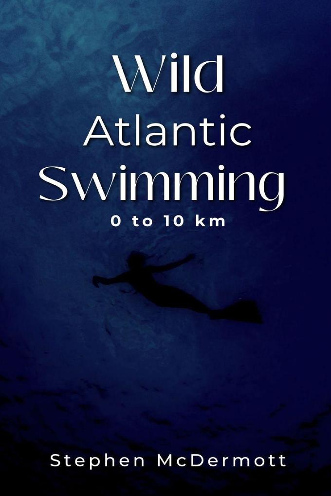 Wild Atlantic Swimming