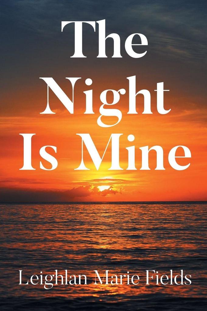 The Night Is Mine