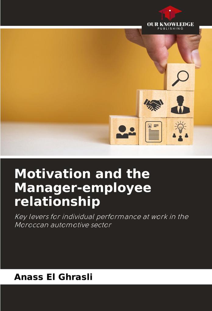 Motivation and the Manager-employee relationship