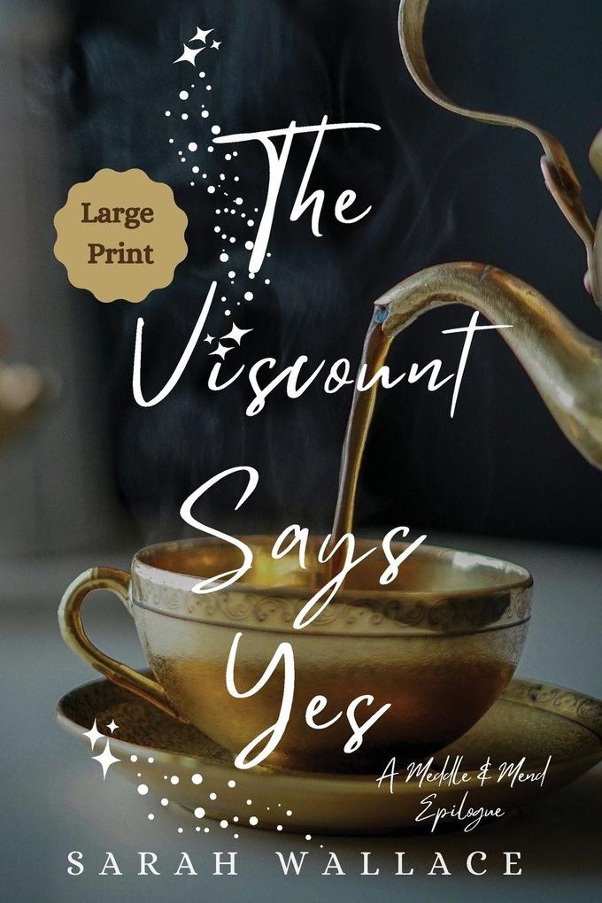 The Viscount Says Yes