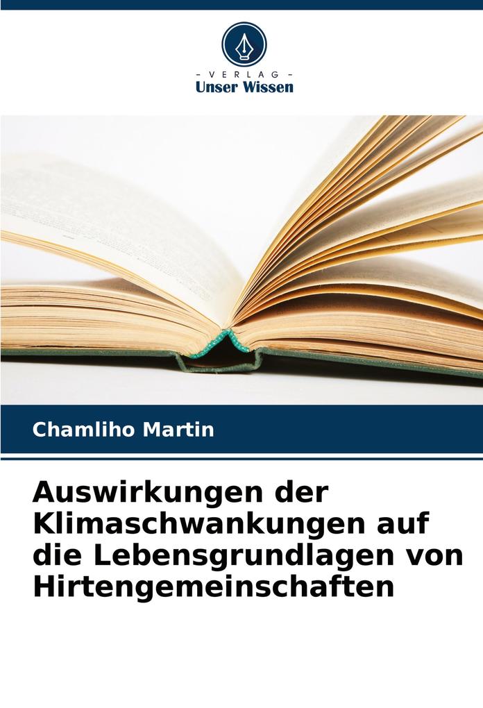 Auswirkungen der Klimaschwankungen auf die Lebensgrundlagen von Hirtengemeinschaften