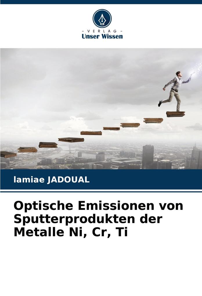 Optische Emissionen von Sputterprodukten der Metalle Ni Cr Ti