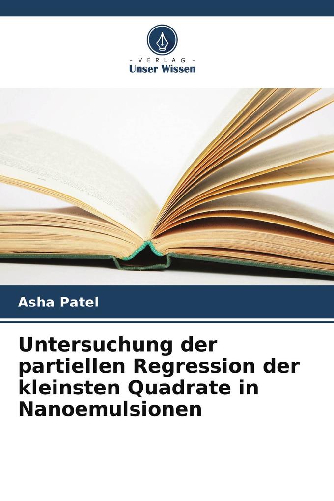 Untersuchung der partiellen Regression der kleinsten Quadrate in Nanoemulsionen