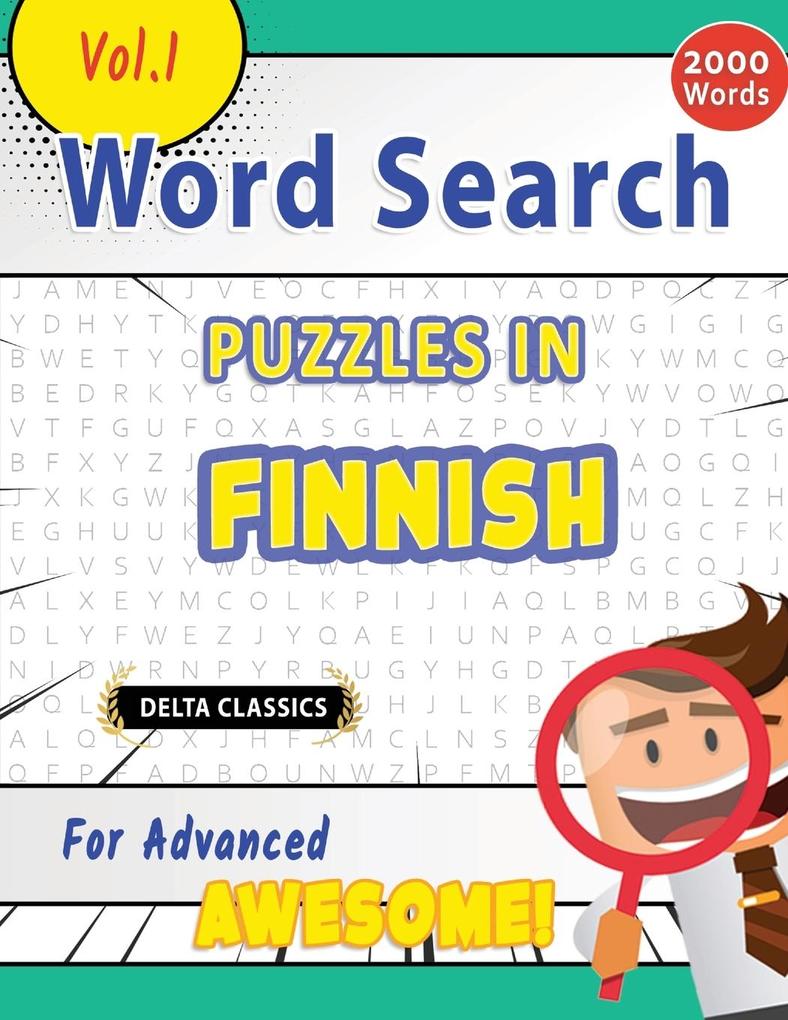WORD SEARCH PUZZLES IN FINNISH FOR ADVANCED - AWESOME! VOL.1 - DELTA CLASSICS