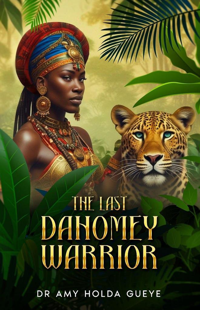 The Last Dahomey Warrior