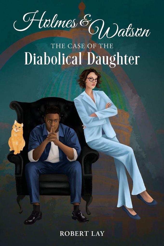 Holmes & Watson The Case Of The Diabolical Daughter