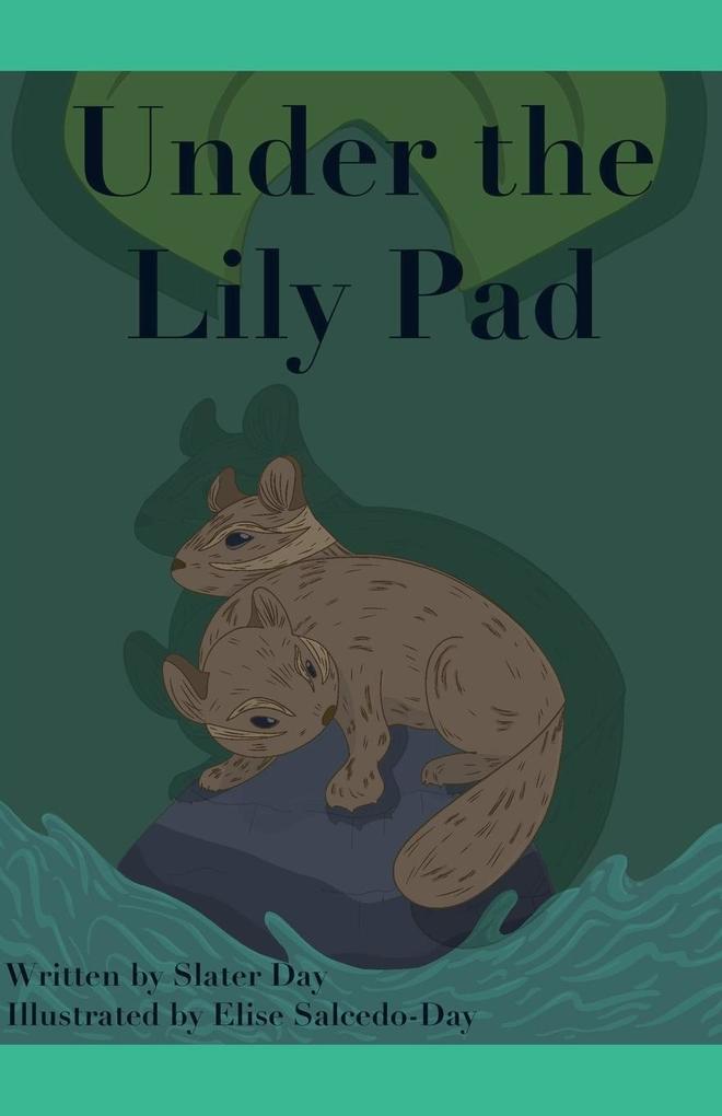 Under The Lily Pad