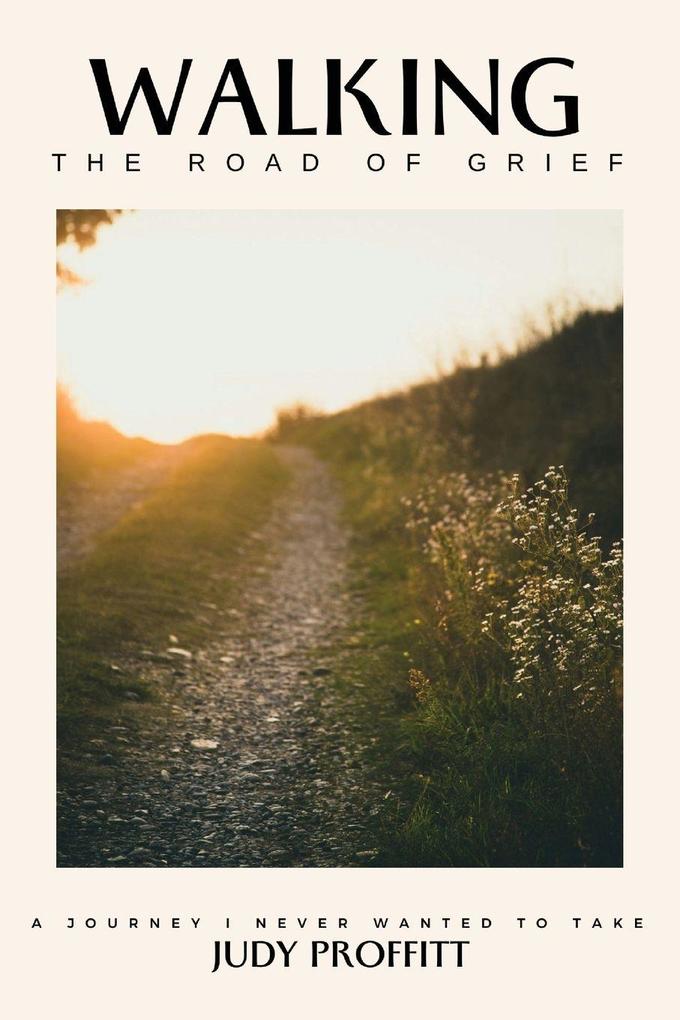 Walking The Road Of Grief