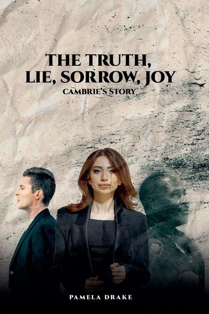 The Truth Lie Sorrow Joy
