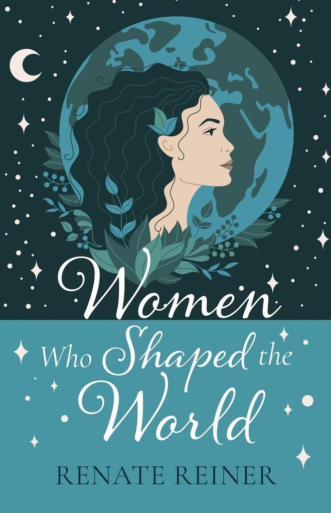 Women Who Shaped the World