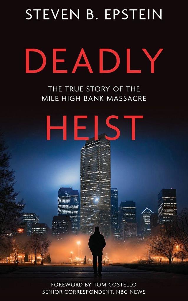 Deadly Heist