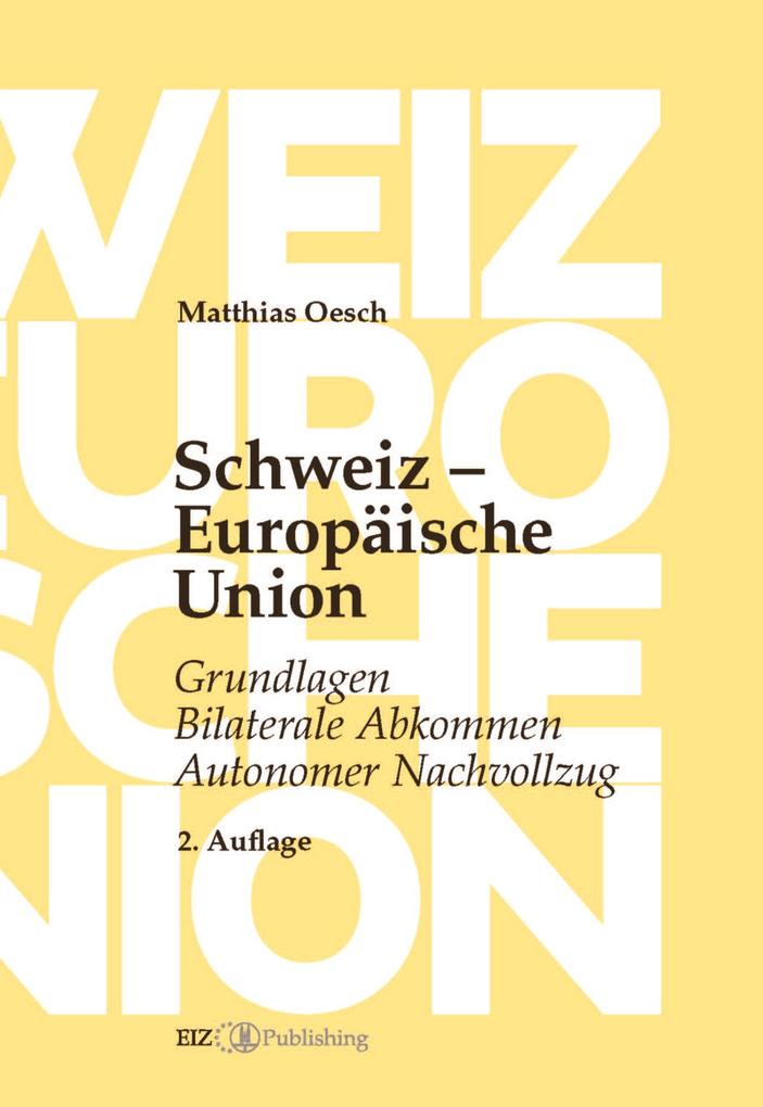 Schweiz - Europäische Union