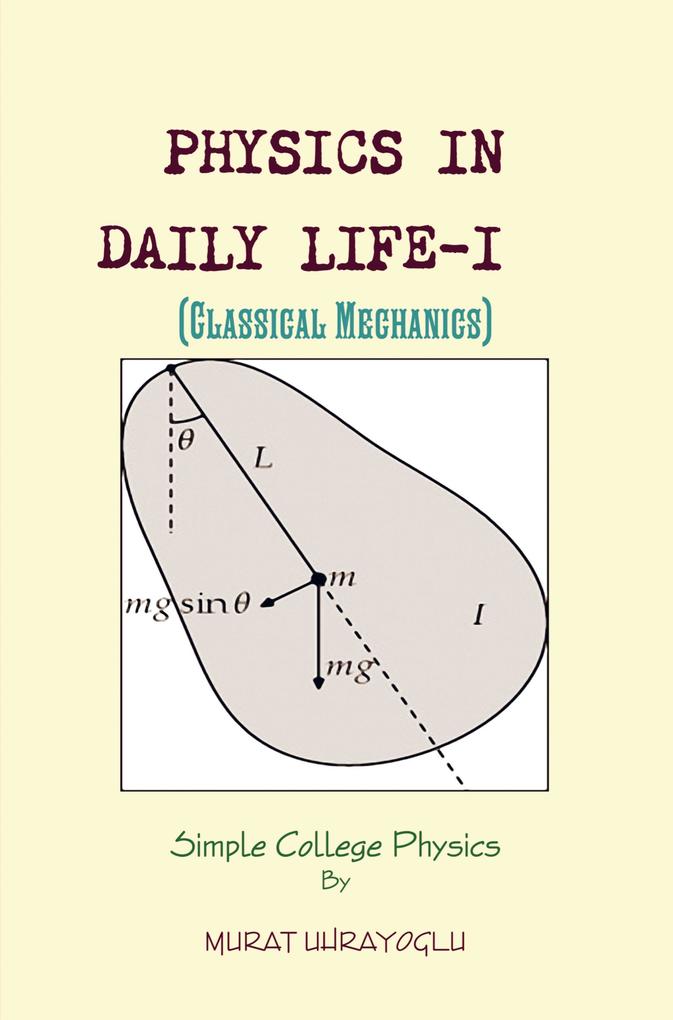 Physics in Daily Life-I