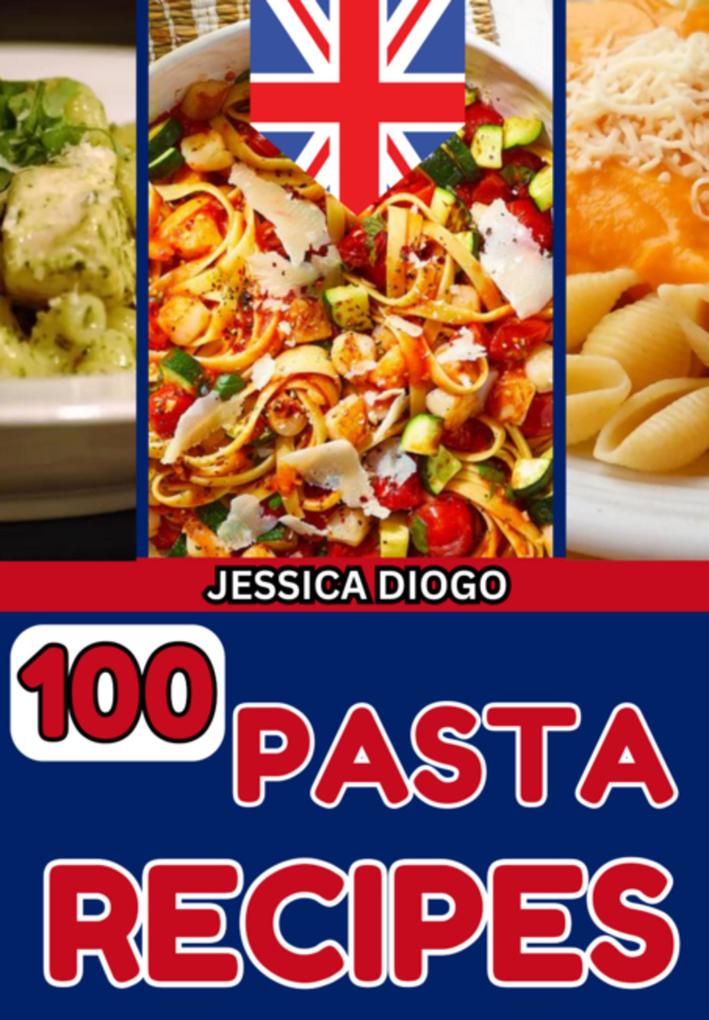 100 Pasta Recipes