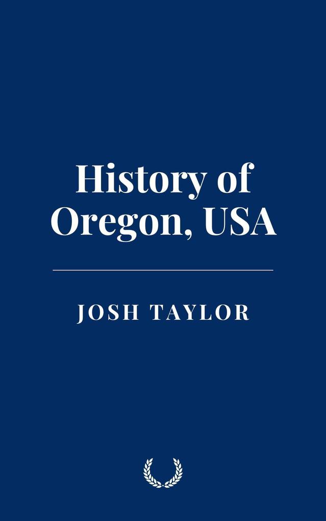 History of Oregon USA