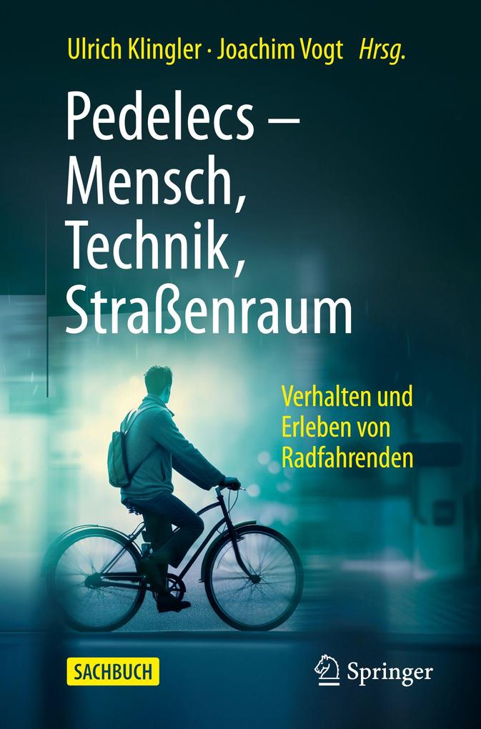 Pedelecs - Mensch Technik Straßenraum