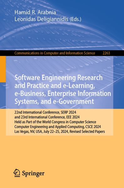 Software Engineering Research and Practice and e-Learning e-Business Enterprise Information Systems and e-Government
