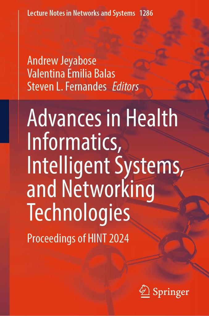 Advances in Health Informatics Intelligent Systems and Networking Technologies