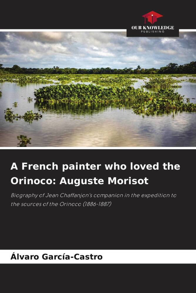 A French painter who loved the Orinoco: Auguste Morisot