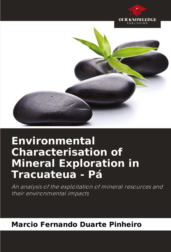 Environmental Characterisation of Mineral Exploration in Tracuateua - Pá