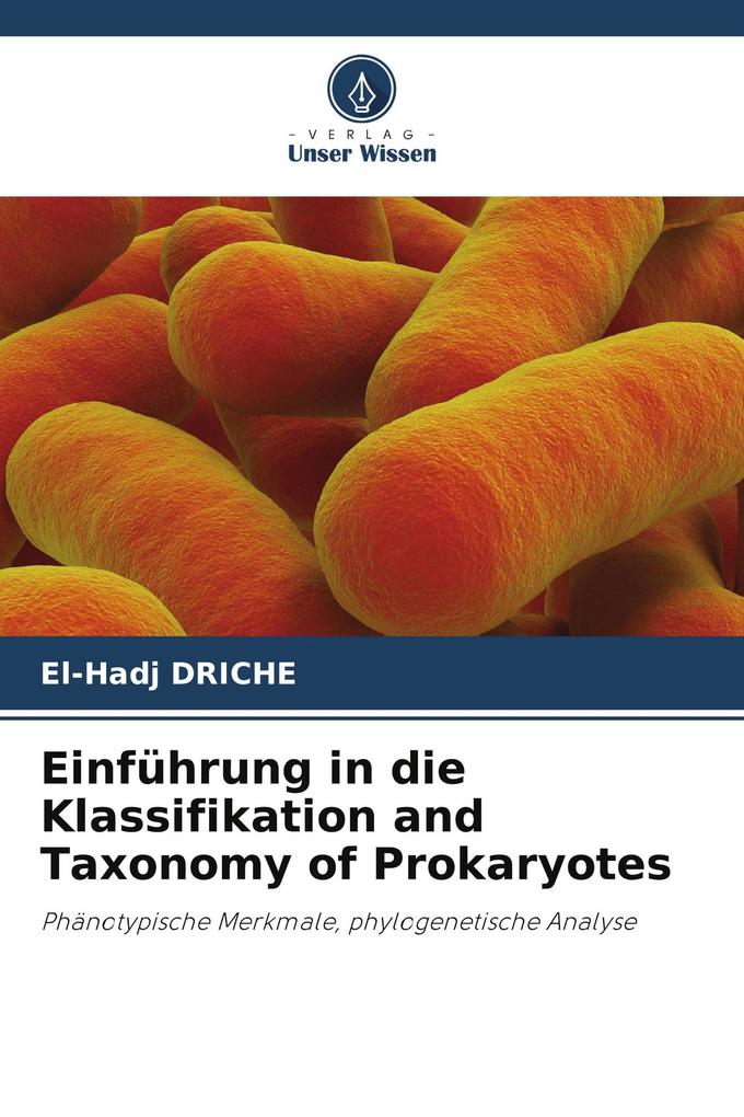 Einführung in die Klassifikation and Taxonomy of Prokaryotes