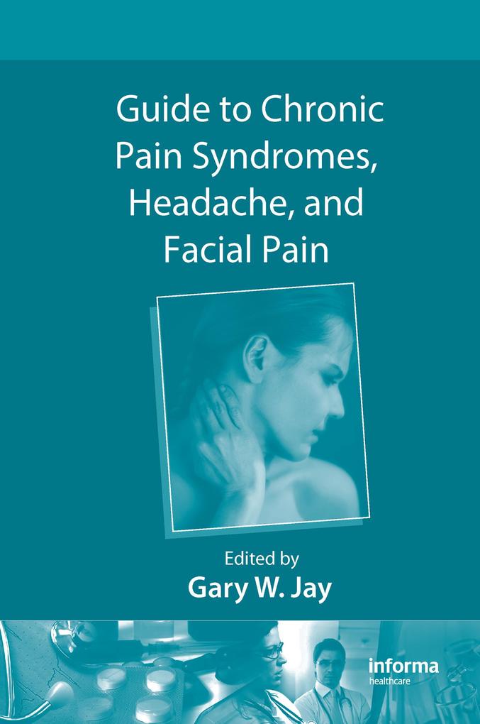 Guide to Chronic Pain Syndromes Headache and Facial Pain