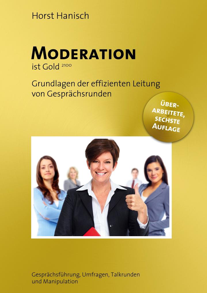 Moderation ist Gold