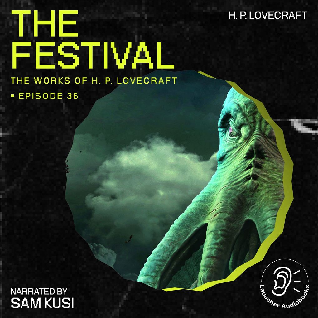 The Festival (The Work of H. P. Lovecraft Episode 36)