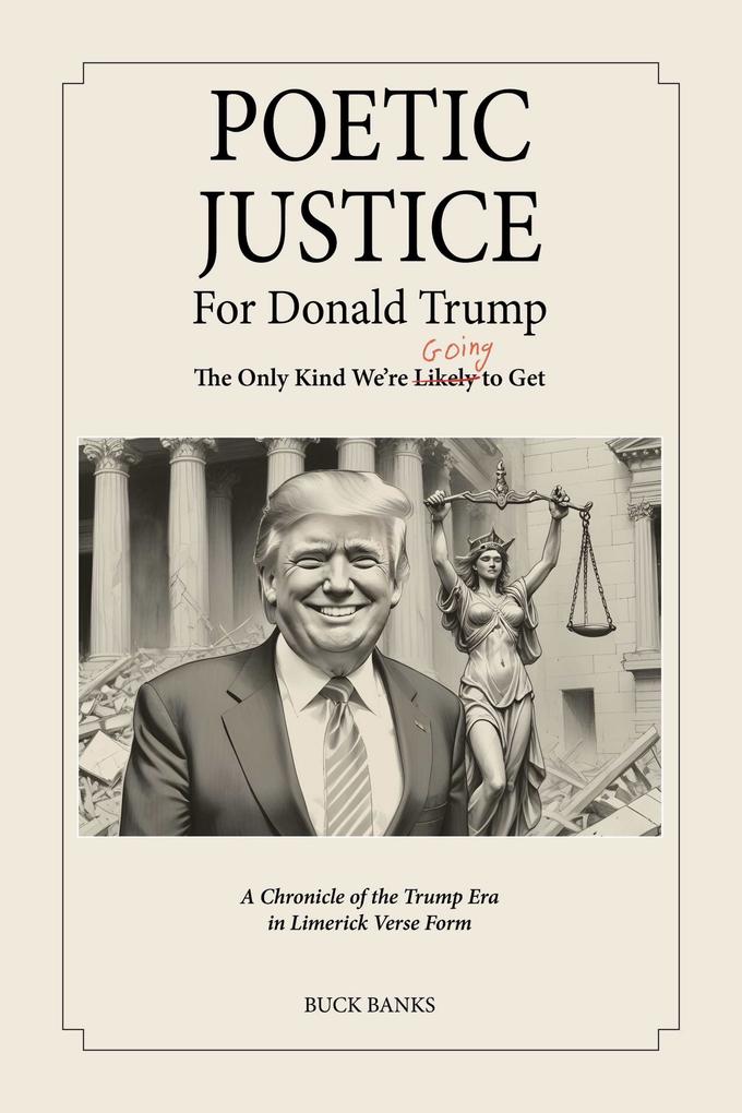 Poetic Justice for Donald Trump
