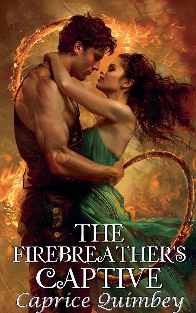 The Firebreather's Captive