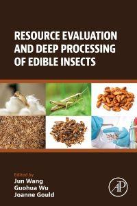 Resource Evaluation and Deep Processing of Edible Insects