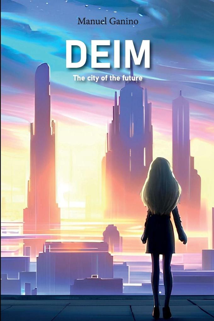 DEIM - The city of the future