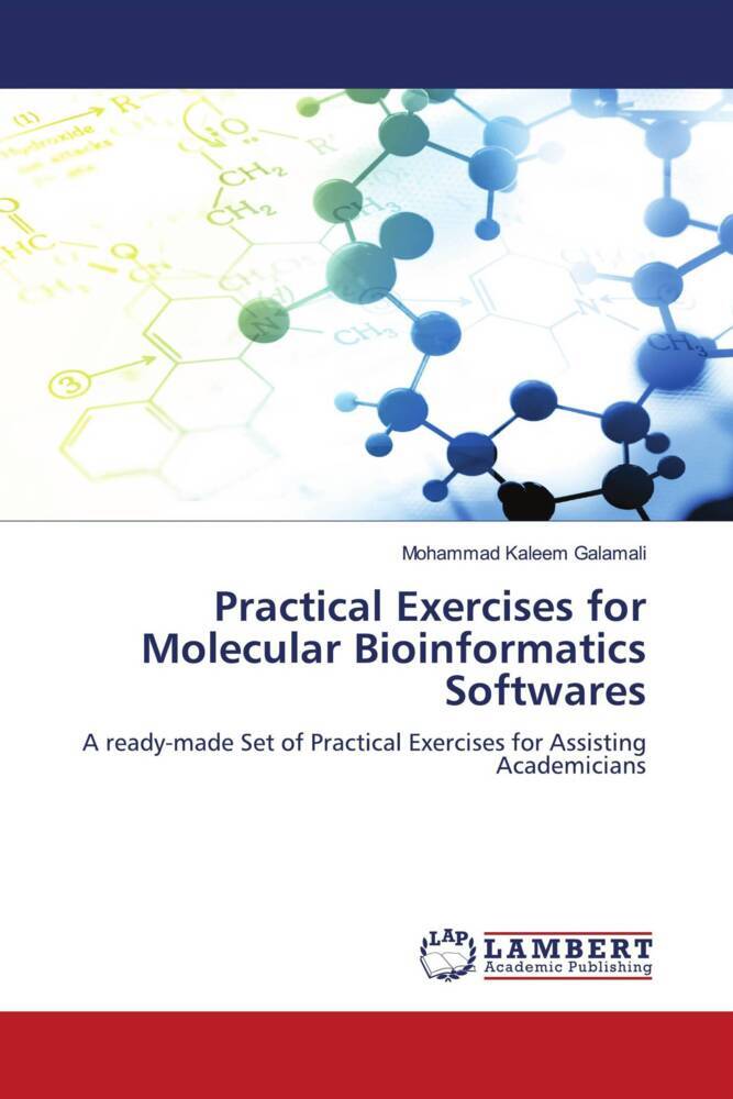 Practical Exercises for Molecular Bioinformatics Softwares