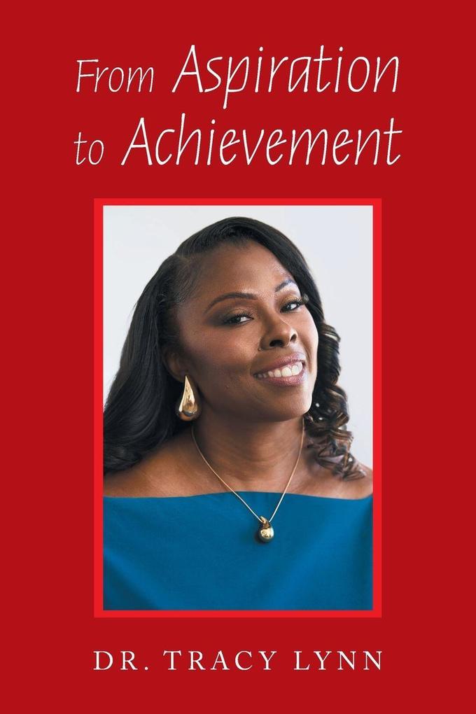 From Aspiration to Achievement