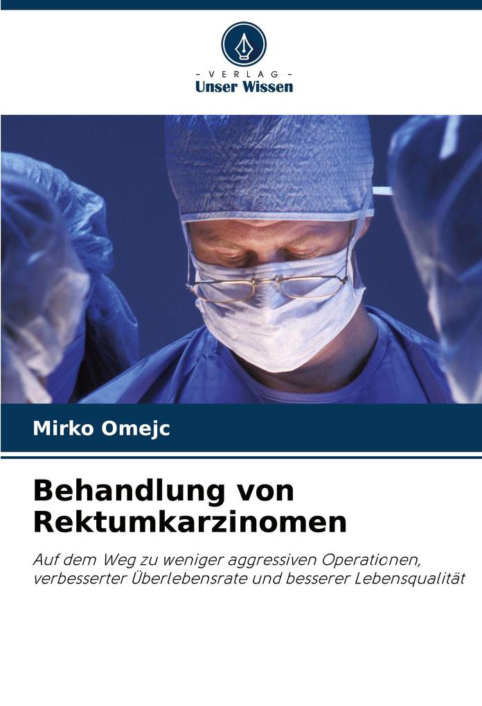 Behandlung von Rektumkarzinomen