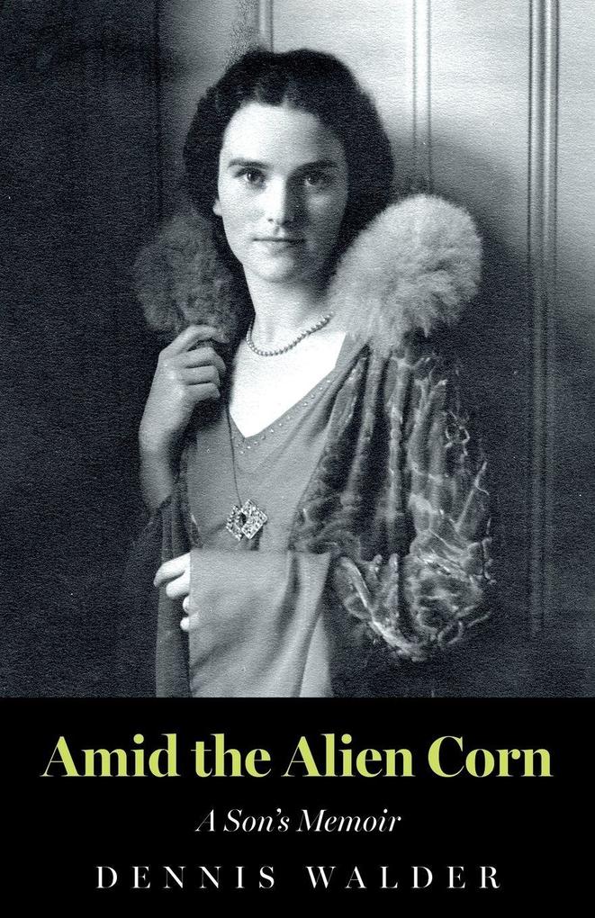 Amid the Alien Corn