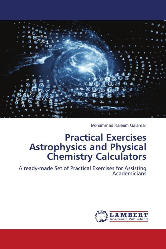 Practical Exercises Astrophysics and Physical Chemistry Calculators