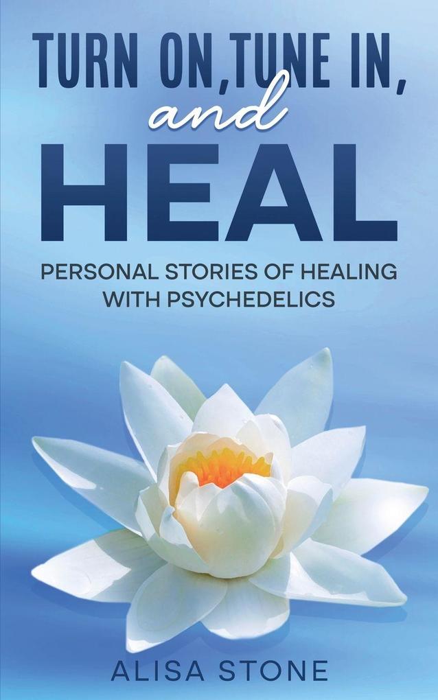 Turn on tune in and heal
