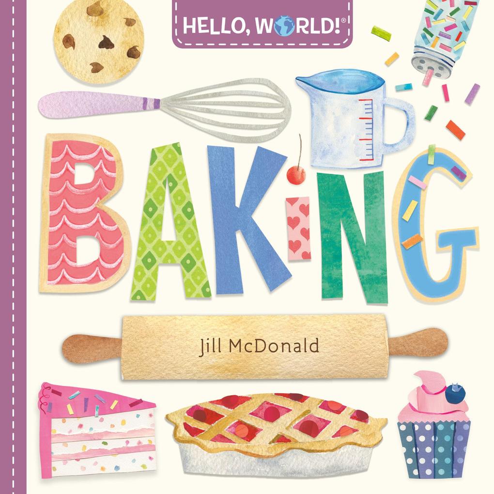 Hello World! Baking