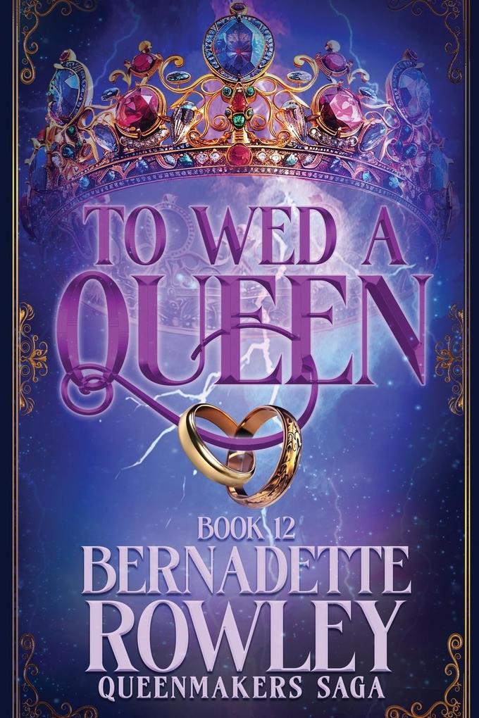 To Wed a Queen