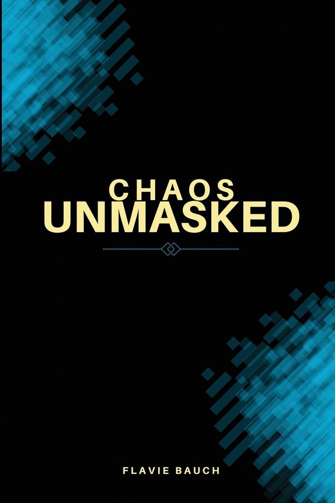Chaos Unmasked