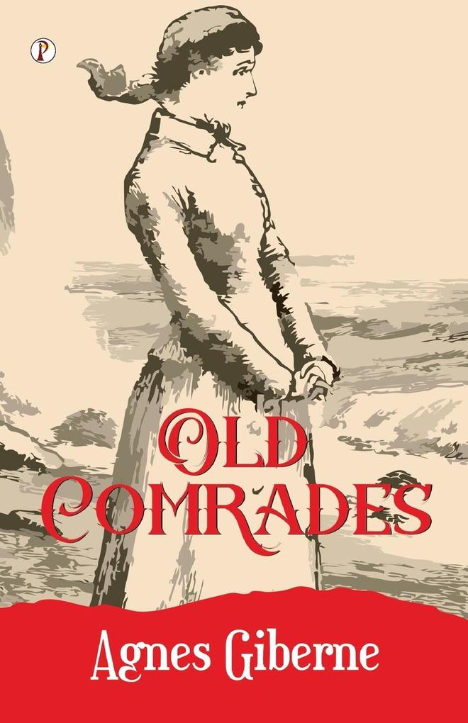 OLD COMRADES