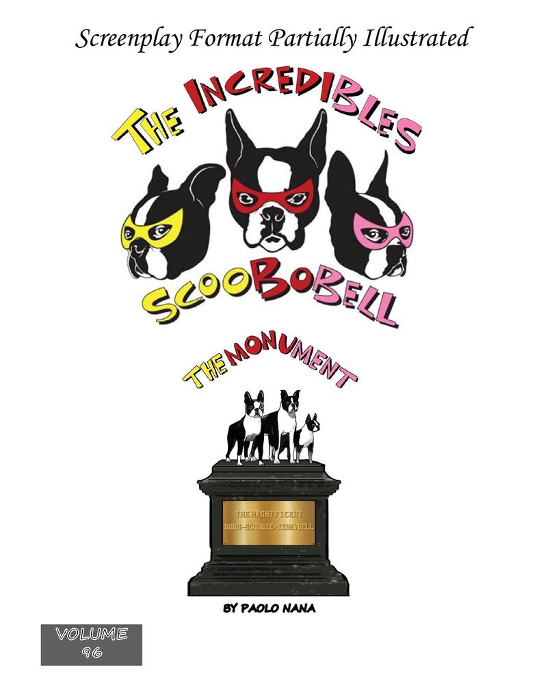 The Incredibles Scoobobell The Monument (The Incredibles Scoobobell Series #96)