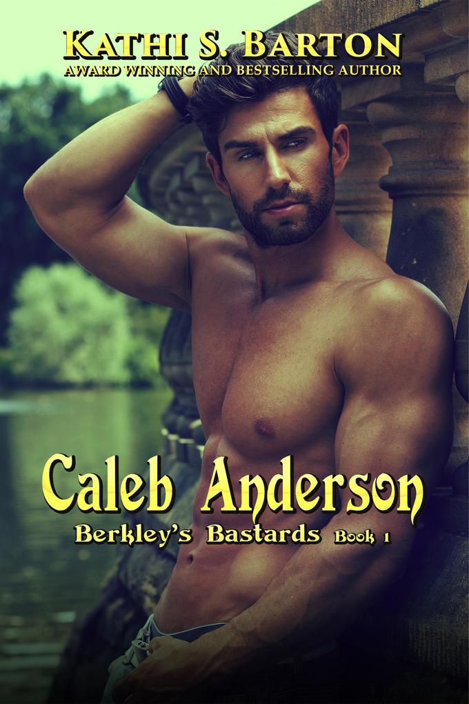 Caleb Anderson (Berkley's Bastards #1)