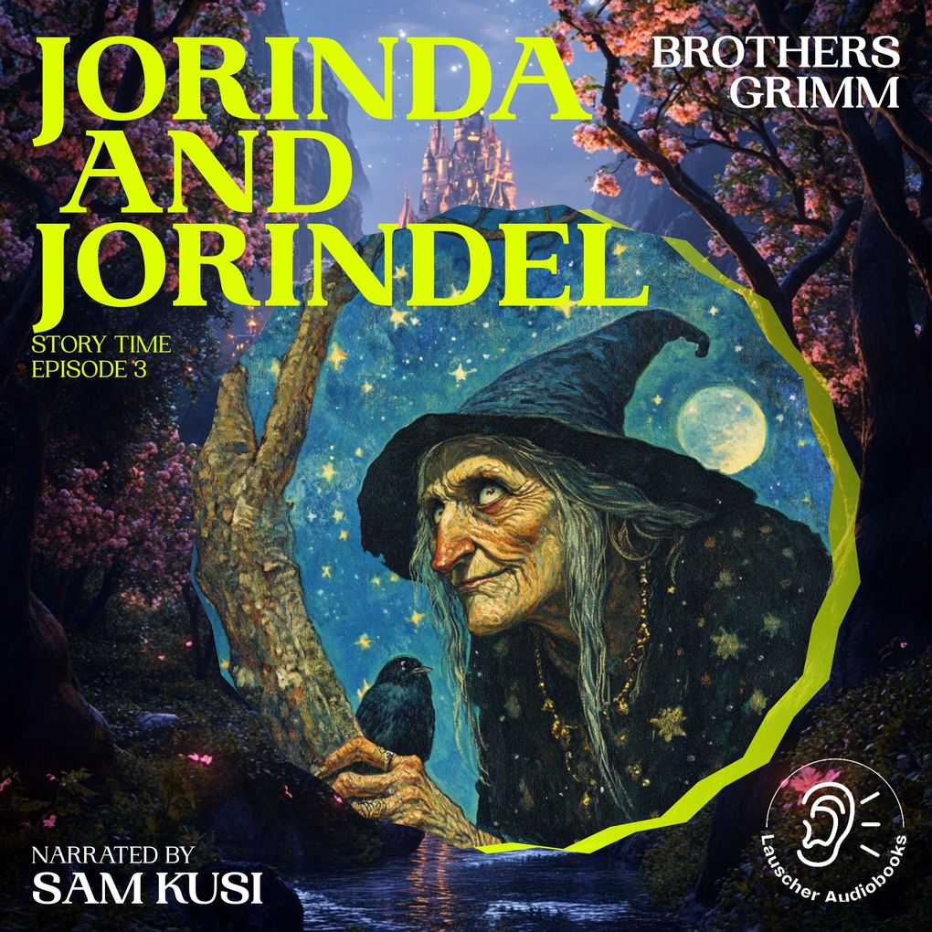 Jorinda and Jorindel (Story Time Episode 3)