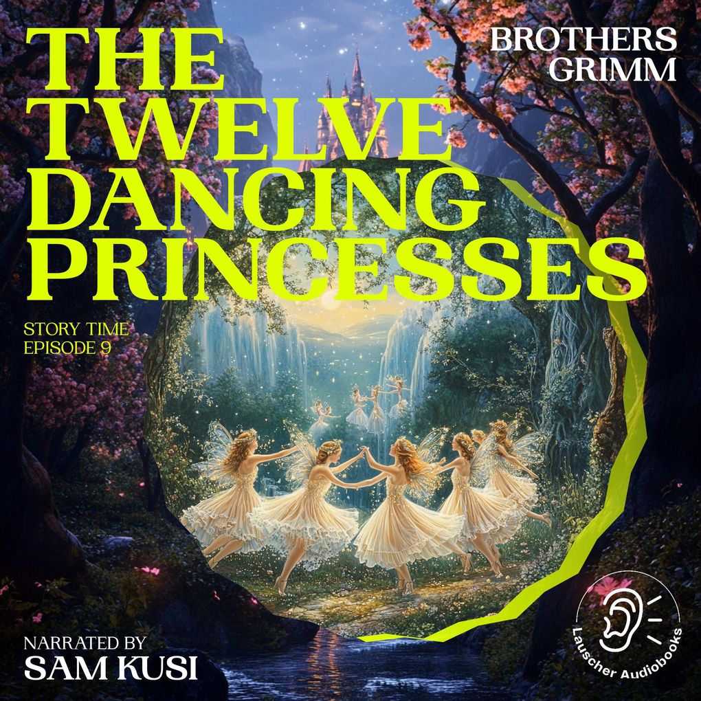 The Twelve Dancing Princesses (Story Time Episode 9)
