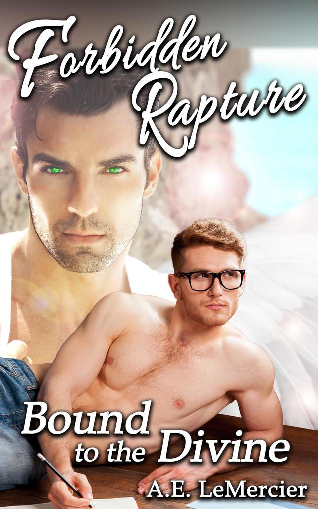 Forbidden Rapture: Bound to the Divine
